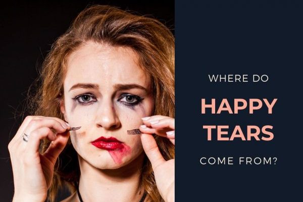 Where Do Happy Tears Come From?